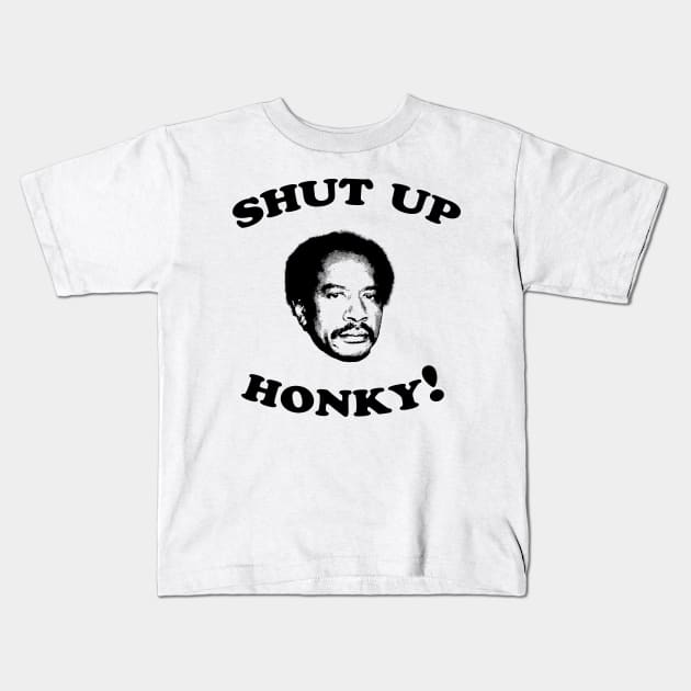 Shut Up Honky! Kids T-Shirt by Krisna Pragos